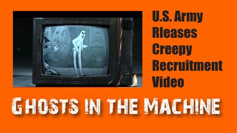 Us Army Releases Creepy Spooky Video Ghosts In The Machine Christian Action