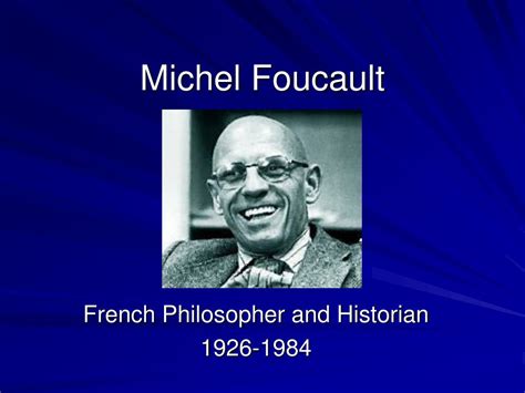 Ppt Michel Foucault Powerpoint Presentation Free Download Id4118080
