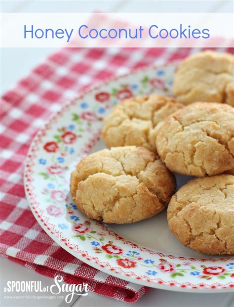Easy Honey Coconut Cookie Recipe From A Spoonful Of Sugar Coconut