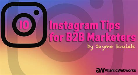 10 Instagram Tips For B2b Marketers