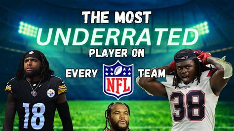 The Most Underrated Player On Every Nfl Team Youtube