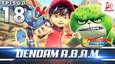 Boboiboy galaxy episode 3 (full). BoBoiBoy Galaxy EP18 | Dendam A.B.A.M / B.R.R.O.'s Revenge ...
