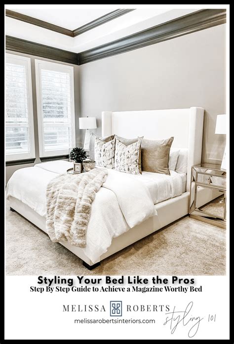 How To Style Your Bed Like A Pro Melissa Roberts Interior Design