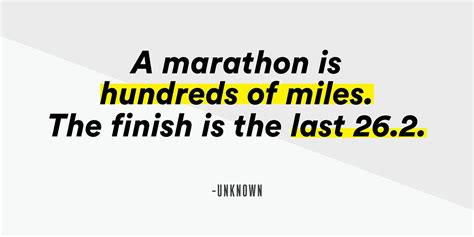 Motivational Quotes To Get You Through Your Marathon Marathon
