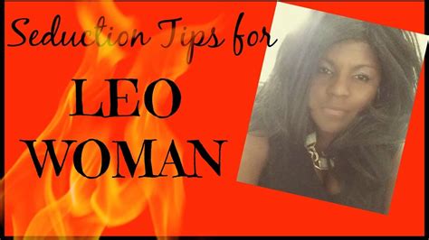 Leo women are crowd pullers. How to Seduce a Leo Woman - YouTube