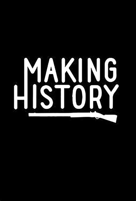 Picture Of Making History 2017 2017