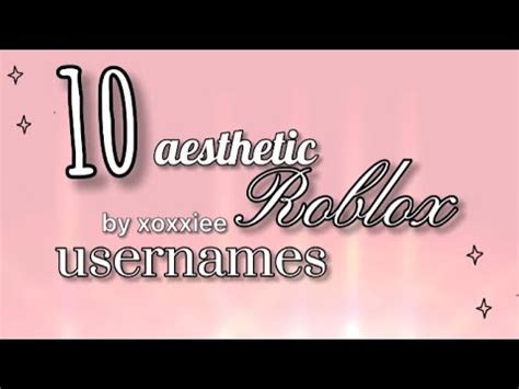 10 Aesthetic Roblox Usernames NOT TAKEN Xoxxiee YouTube