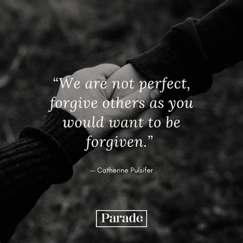 111 Forgiveness Quotes To Help You Move On Parade