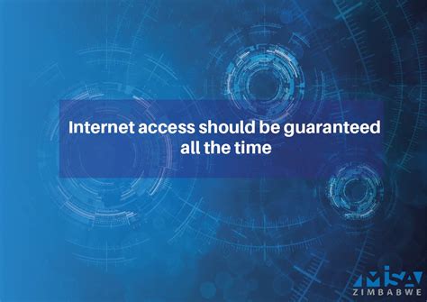 Internet Access Should Be Guaranteed All The Time Misa Zimbabwe