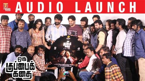 Oru kuppai kathai cast & crew. Oru Kuppai Kathai Audio Launch | Dhinesh | Manisha Yadav ...