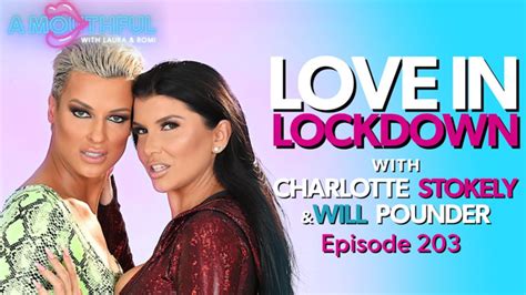 A Mouthful With Laura And Romi Love In Lockdown Ft Charlotte