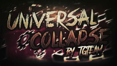 Preview 1 Universal Collapse By Tgteam Youtube