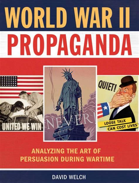 New Publication David Welch World War Ii Propaganda Analyzing The