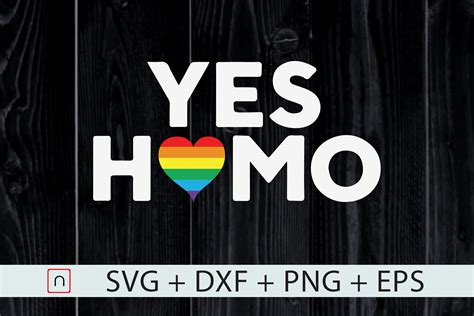 Yes Homo Svggay Pride Svglgbtq Rainbow By Novalia