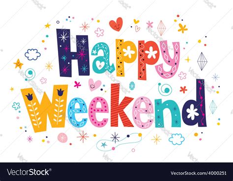 Happy Weekend Royalty Free Vector Image Vectorstock