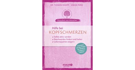 Hilfe Bei Kopfschmerzen Dr Thomas Rampp Sabine Pork Droemer Knaur