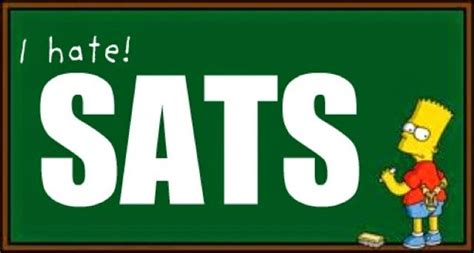 Everything you need to know about the sat exam: Musings of a pragmatic teacher: Sats a necessary evil?