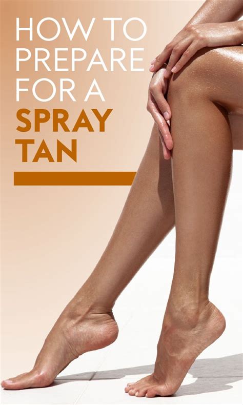 How To Physically And Mentally Prepare For Your First Spray Tan Spray Tanning Tanning Skin