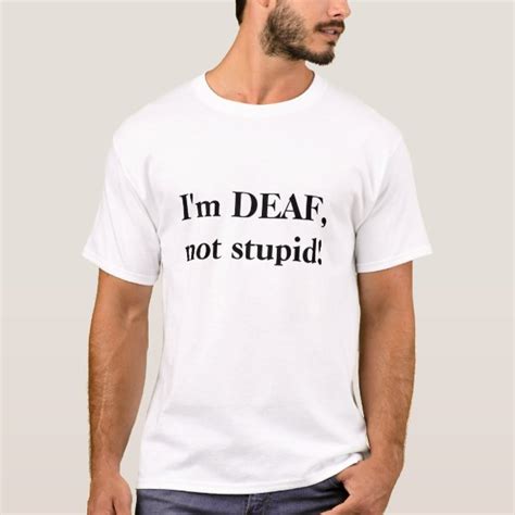 deaf t shirts and shirt designs zazzle uk