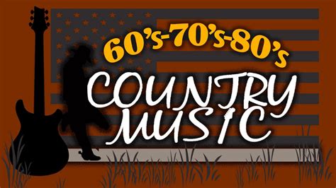 Best Classic Country Songs Of 60s 7s0 80s Old Country