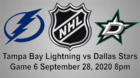 Tampa Bay Lightning Vs Dallas Stars Game 6 Stanley Cup Finals Live Play