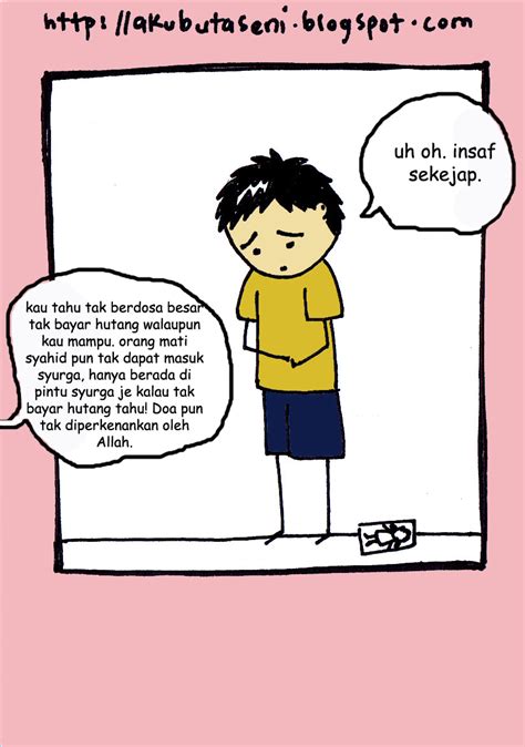 Hadits tentang hutang piutang lengkap dan penjelasan hukum seputar hutang yang wajib di ketahui oleh seorang muslim, agar tidak bermudahan dalam kumpulan hadits tentang hutang piutang lengkap, meliputi hukum hutang, hukum menagih hutang, mengikhlaskan hutang dan pertanyaan. Aku Buta Seni: Siri Orang Lidi: Hutang