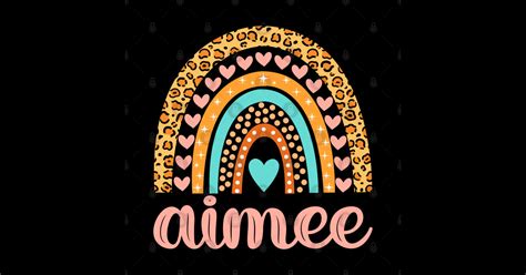 Aimee Name Aimee Birthday Aimee Sticker Teepublic