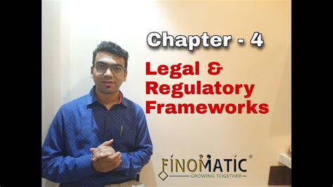 Chapter 4 Legal And Regulatory Framework Youtube