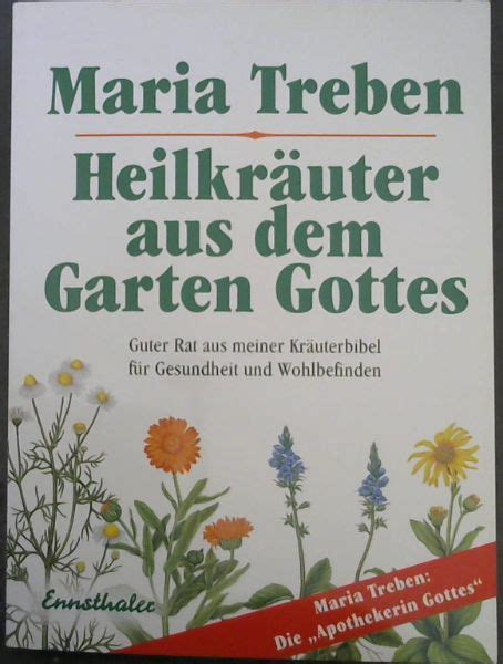 Recently there are multiple courses in the hobby that might possibly increase our training. heilkraeuter aus dem garten von maria treben - ZVAB