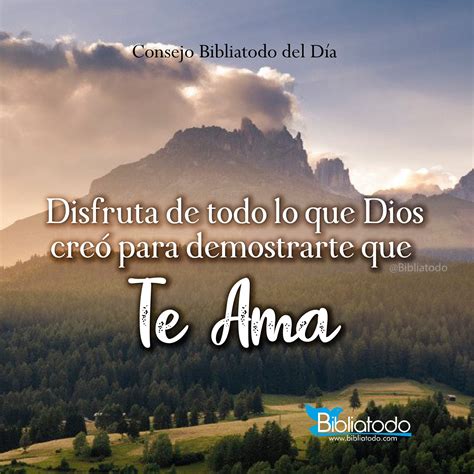 Disfruta de todo lo que Dios creó para demostrarte que te ama