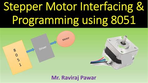 Stepper Motor Interfacing With 8051 Microcontroller Youtube
