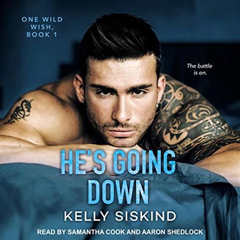 he s going down a smart sexy romantic comedy audible audio edition kelly