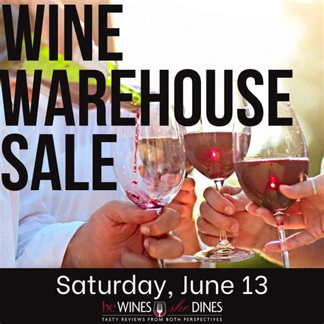 Wine Warehouse Sale He Wines She Dines