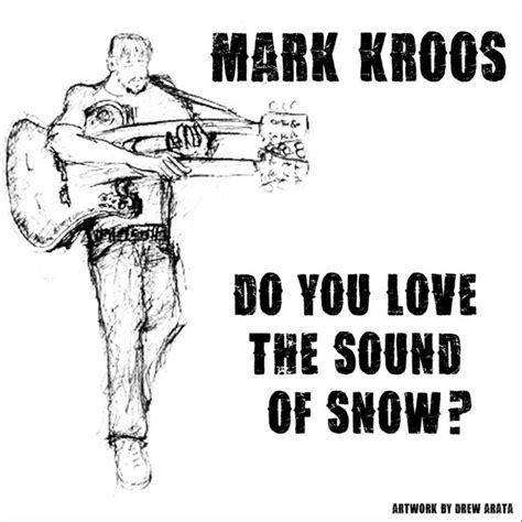 The Sound Of Snow Single By Mark Kroos Spotify