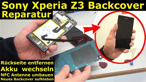 Technische hilfestellungen von usern für user. Sony Xperia Z3 Backcover + Akku + NFC austauschen ...