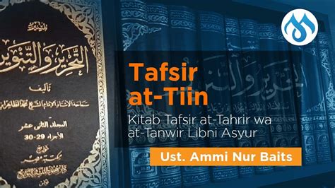 Kajian Tafsir Al-Qur'an: Tafsir Surat At-Tin | Ustadz Ammi ...