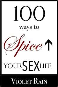 Ways To Spice Up Your Sex Life A Booklet To Help You Discover Your