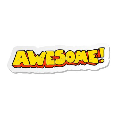 Sticker Of A You Are Awesome Cartoon Sign Stock Vector Illustration