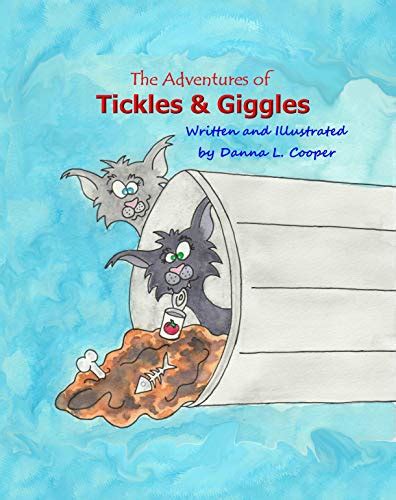 The Adventures Of Tickles And Giggles Ebook Cooper Danna