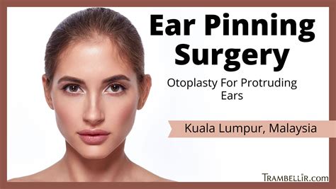 Ear Pinning Surgery Otoplasty For Protruding Ears Trambellir