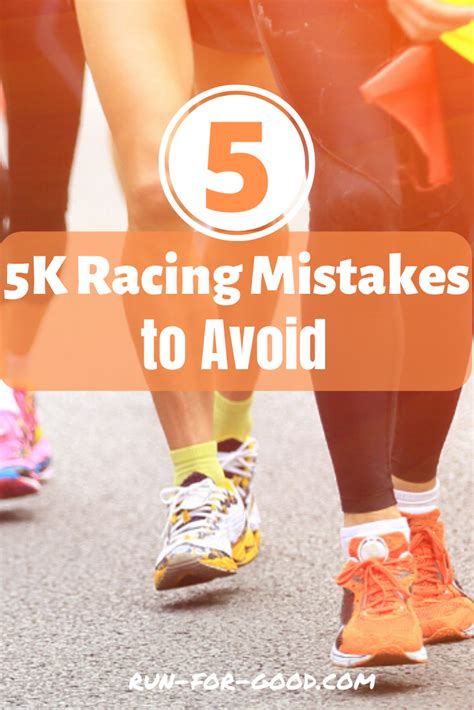 5k Racing Mistakes To Avoid Run For Good