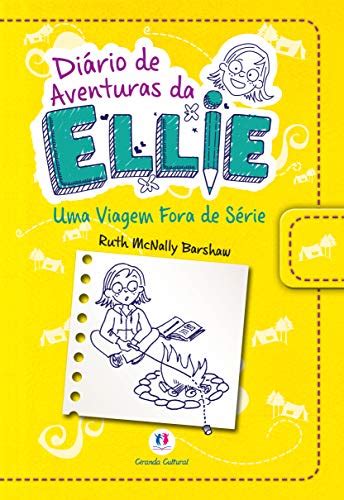 Diario De Aventuras Da Ellie Uma Viagem Fora De Serie Ruth McNally