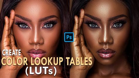 How To Create Luts For Skin Tones In Photoshop Color Lookup Tables My