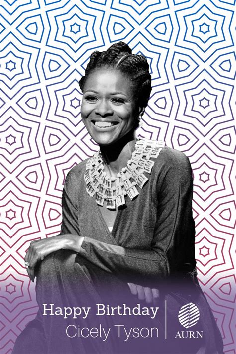 Happy Birthday To Acting And Style Icon Cicely Tyson Cicely Tyson