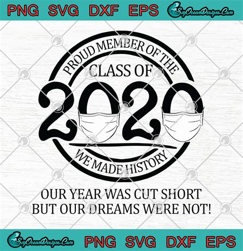 Download Proud Member Of The Class Of 2020 We Made History SVG PNG ...