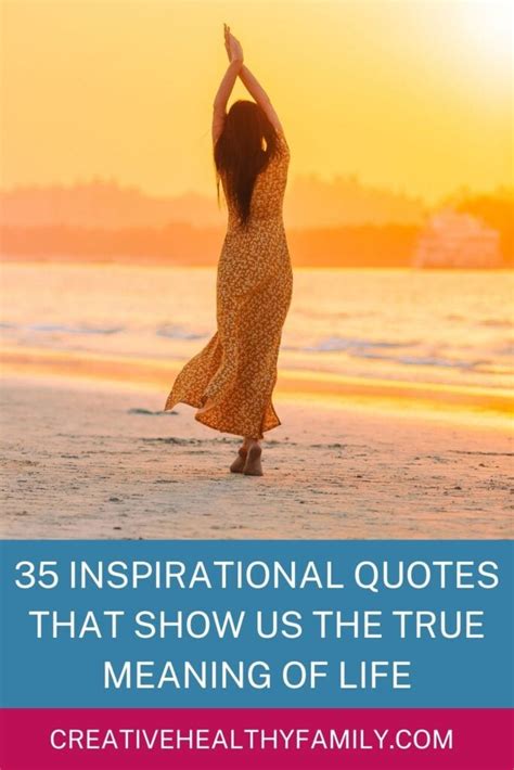 35 Quotes To Inspire You To Find The True Meaning Of Life