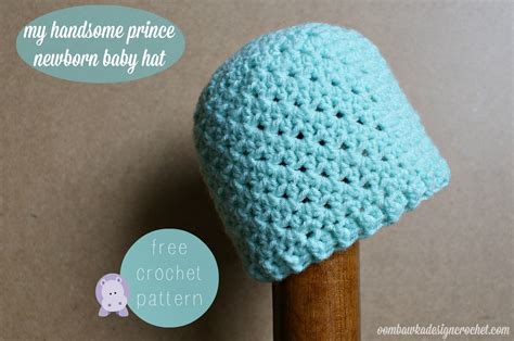 It is available in 4 different sizes. My Handsome Prince Newborn Baby Hat Pattern • Oombawka ...
