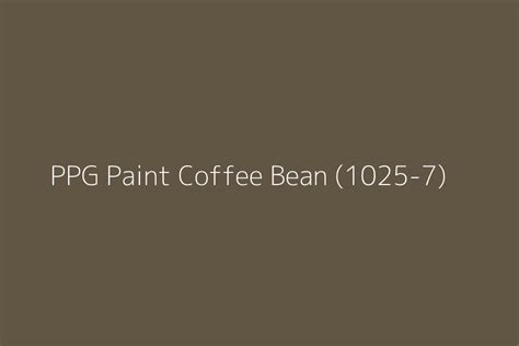 Ppg Paint Coffee Bean 1025 7 Color Hex Code
