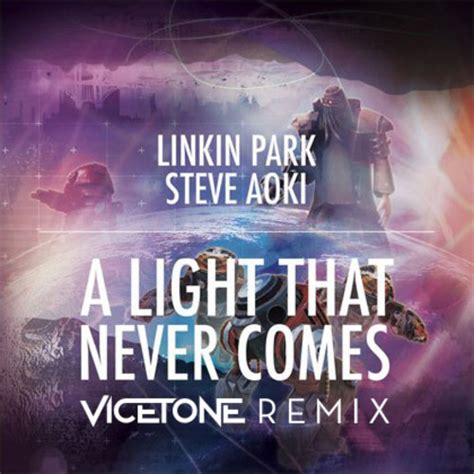 Steve Aoki And Linkin Park A Light That Never Comes Vicetone Remix