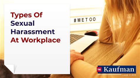 types of sexual harassment at workplace by matthew a kaufman issuu
